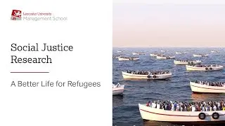 Social Justice Research: A Better Life for Refugees