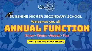 Sun Shine School || ANNUAL FUNCTION || 2025-26 || GANDHI NAGAR