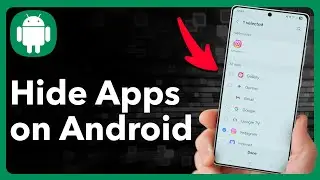 How To Hide Apps On Android