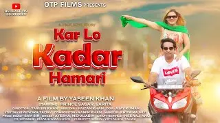 Kar Lo  Kadar Hamari | Salman Ali | True Love Story | OTP Films | Latest Hindi Sad Love Song 2025