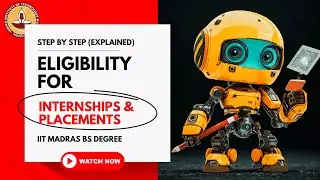 IIT Madras BS Degree: Who Can Apply for Internships & Placements.??