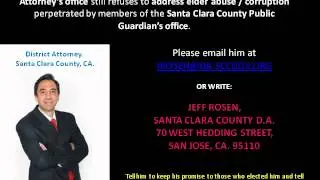 Santa Clara County DA Jeff Rosen refuses to prosecute elder abuse by Public Guardian