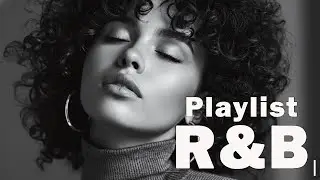 【R&B Soul】Smooth Chill R&B for Nighttime Deep Calm & Easy Relaxation