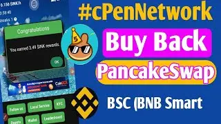 cPen Network LIVE Buy Back on PancakeSwap BSC with BNB Smart Update NOW