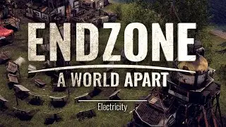 Endzone - A World Apart | Electricity