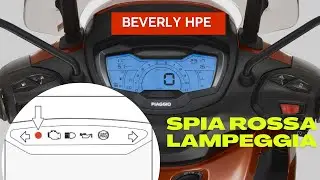 Piaggio Beverly HPE, spia rossa lampeggia durante la marcia: le cause, cosa fare.