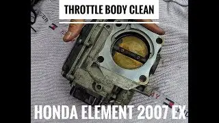 Honda Element 2007 EX Throttle Body Cleaning