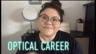 Working as an Optical associate