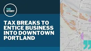 Portland City Council approves adding downtown to 'enterprise zone'