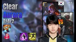 Clear Top Aurora vs Ambessa lol KR solo rank Full Game 16.4 | 클리어 오로라 vs 암베사