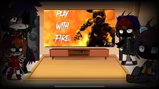 Afton Family react to play with fire by @PixelCaptain132/Gacha club/Fnaf 