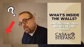 What&rsquo;s Inside the Walls? Uncovering Old Niches in the House, Ep. 15