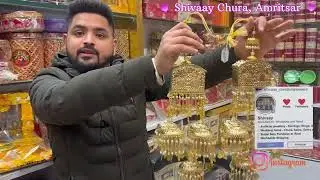 Wedding Punjabi Kalire | Amritsar CHURA bazaar | Latest Chuda Bangles design