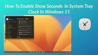 How To Enable Clock with Seconds in System Tray