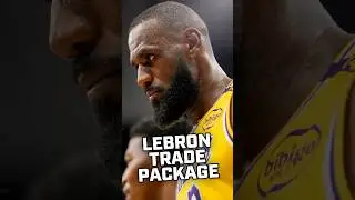 LeBron Trade Package 🏀 #nba #lakers #lebron | Sports Illustrated