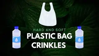 ASMR | Hard and Soft Plastic Bag Crinkles