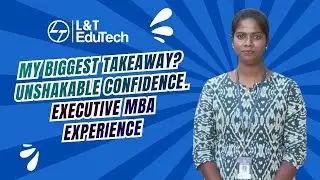 How the Executive MBA from L&T EduTech & Krea University Transformed My Career