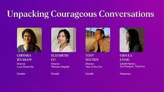 Unpacking Courageous Conversations Panel - CAAMFest 2025 Filmmaker Summit