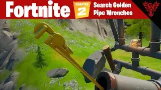 Fortnite Search Different Golden Pipe Wrenches 5 Locations Midas Mission