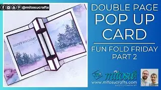 Guide to Making A Double Page Pop Up Card Making (Part 2)