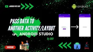 How to Pass Data from One to Another activity | Android Studio | JAVA | AndroidWithShiv | 2023