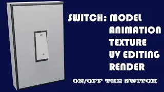 Blender: Switch board Model and Animation