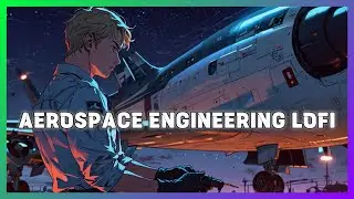 Lo-fi Beats for Aerospace Engineers: Focus & Work Playlist