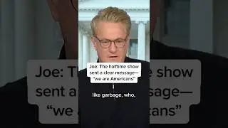 Joe: The halftime show sent a clear message&mdash; 