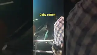I saw Coby cotton