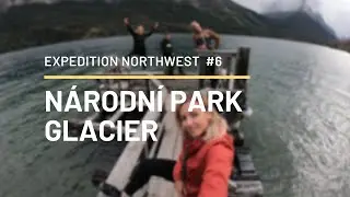 N&aacute;rodn&iacute; park Glacier a Seattle - Expedition Northwest #6 | Work and Travel