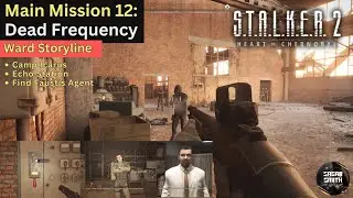 Dead Frequency Stalker 2 (Main Mission 12) | Ward Storyline #stalker2