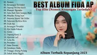 Fida AP Full Album Terbaru 2023 Top Hits Terbaik & TOP TRENDING !!! Enak Didengar Bikin Kita Baper