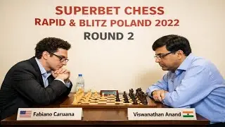 Fabiano Caruana vs Viswanathan Anand &bull; Superbet Chess Rapid & Blitz Poland. 2022 ( ROUND 2 )