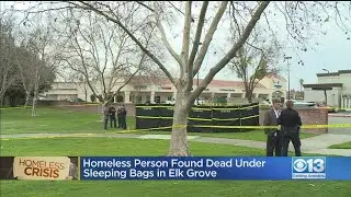 Homeless Person Found Dead Under Sleeping Bags In Elk Grove