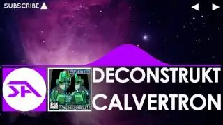 Calvertron feat Messinian  - Deconstrukt (Original Mix)
