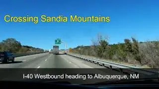 Van Life / Crossing Sandia Mountains / Entering Albuquerque, NM