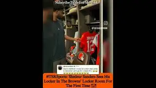 Shedeur Shanders Sees His Jersey In The Cleveland Browns Locker Room For The First Time