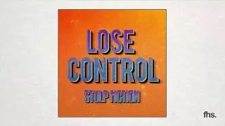 Stulp Fiction - Lose Control (Original Mix)