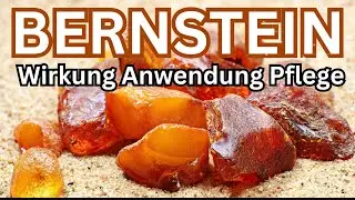Bernstein Wirkung & Anwendung als Heilstein 💎 Kristall