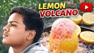 Lemon + Chemical = Volcano 🌋