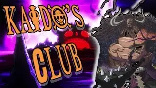 KAIDO&rsquo;s CLUB - Sea Stone, Homie & Devil Fruit?! | One Piece Theory