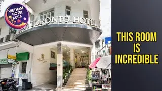 A&A Toronto Hotel - This Room Is Incredible | Ho Chi Minh City, Vietnam⭐