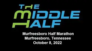The Middle Half ( Murfreesboro Half Marathon) 2022