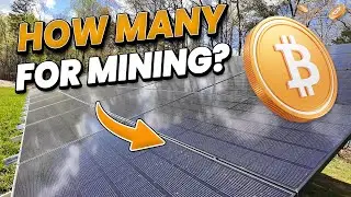 How Many Solar Panels Do You Really Need For Mining? Explained