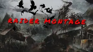 [FOR HONOR] RAIDER MONTAGE