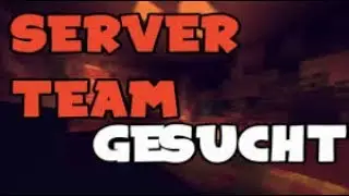 SERVER TEAM GESUCHT  !!!!  | Mods,Sups,Devs |  Mr.Skykidd