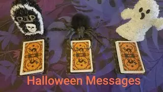 Halloween Messages 🕸 Pick A Card Reading