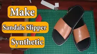 How to Make Sandals from Synthetic Leather