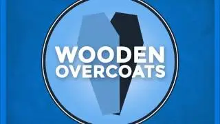 Wooden Overcoats Podcast Sitcom - Season 1 Episode 3: The Little Death