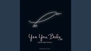 Yes You Babe (Boom Bap Remix)
